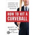 How To Hit A Curveball