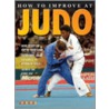 How To Improve At Judo door Martin Ashley