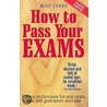 How To Pass Your Exams by Mike Evans