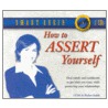 How to Assert Yourself by Cal LeMon