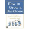 How to Grow a Backbone door Susan Marshall