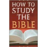 How to Study the Bible door Robert M. West