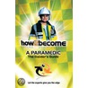 How2become A Paramedic door Richard Mcmunn