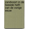 Zandvoort in de tweede helft van de vorige eeuw