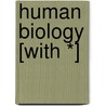 Human Biology [With *] door Steve McMillan