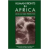 Human Rights In Africa door Abdullahi Ahmed An-Na'im