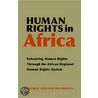 Human Rights In Africa door George William Mugwanya