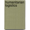 Humanitarian Logistics by Rolando Tomasini