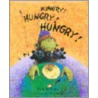 Hungry! Hungry! Hungry by Malachy Doyle