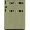 Huracanes = Hurricanes door Jim Mezzanotte