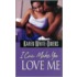 I Can Make You Love Me