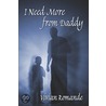 I Need More From Daddy door Vivian Romande