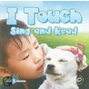 I Touch, Sing and Read door Joann Cleland