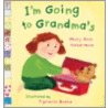 I'm Going to Grandma's by Mary Ann Hoberman