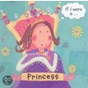 If I Were A...Princess door Pat Hegarty