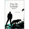 If You Talk To Animals door Cecilia Sanders