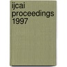 Ijcai Proceedings 1997 door Ijcai