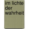 Im Lichte der Wahrheit door Abd-Ru-Shin
