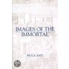 Images Of The Immortal door Paul R. Katz
