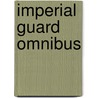 Imperial Guard Omnibus door Lyons/Parker/Scanlon