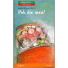 Pak die man!