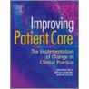 Improving Patient Care door Richard Grol