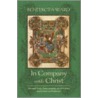In Company With Christ door Benedicta Ward