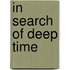 In Search Of Deep Time