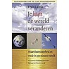 Je kunt de wereld veranderen door E. Laszlo