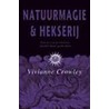 Natuurmagie en hekserij door V. Crowley