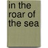In The Roar Of The Sea