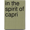 In The Spirit Of Capri door Pamela Fiori