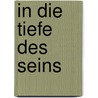 In die Tiefe des Seins door A.H. Almass