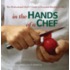In the Hands of a Chef
