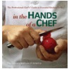 In the Hands of a Chef door The Culinary Institute Of America (cia)