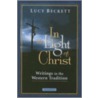 In the Light of Christ door Lucy Beckett