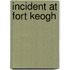 Incident At Fort Keogh