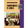 Independence in Africa door Thomas Ross