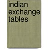 Indian Exchange Tables door Joseph Ibbitson Berry