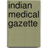 Indian Medical Gazette door Onbekend
