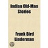 Indian Old-Man Stories