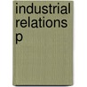 Industrial Relations P by Venkata Ratnam