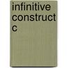 Infinitive Construct C door Guido Mensching