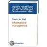 Informationsmanagement by Friederike Wall