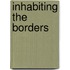 Inhabiting the Borders