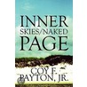 Inner Skies/Naked Page door Coy F. Payton Jr.