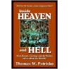 Inside Heaven and Hell by Thomas W. Petrisko