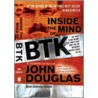 Inside The Mind Of Btk door Johnny Dodd