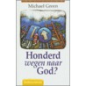 Honderd wegen naar God? by M. Green