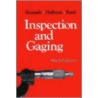 Inspection And Gauging by Edward G. Hoffman